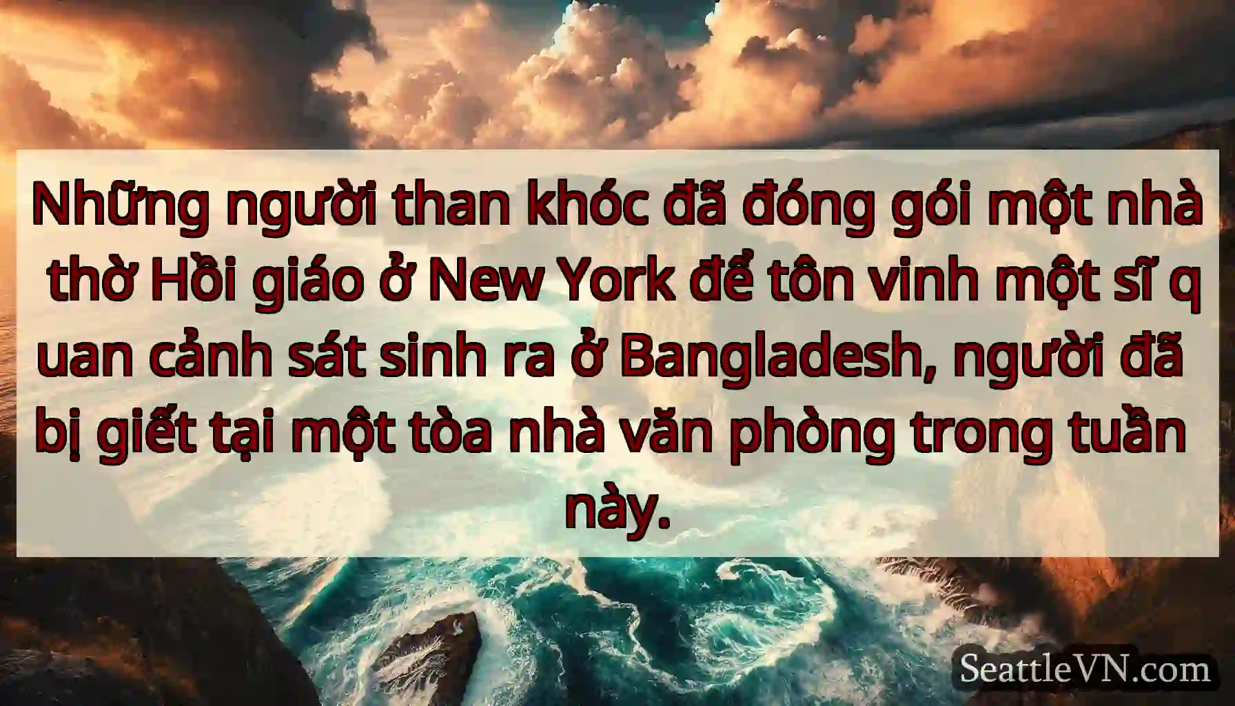 Những người than khóc đã đóng gói một nhà thờ Hồi