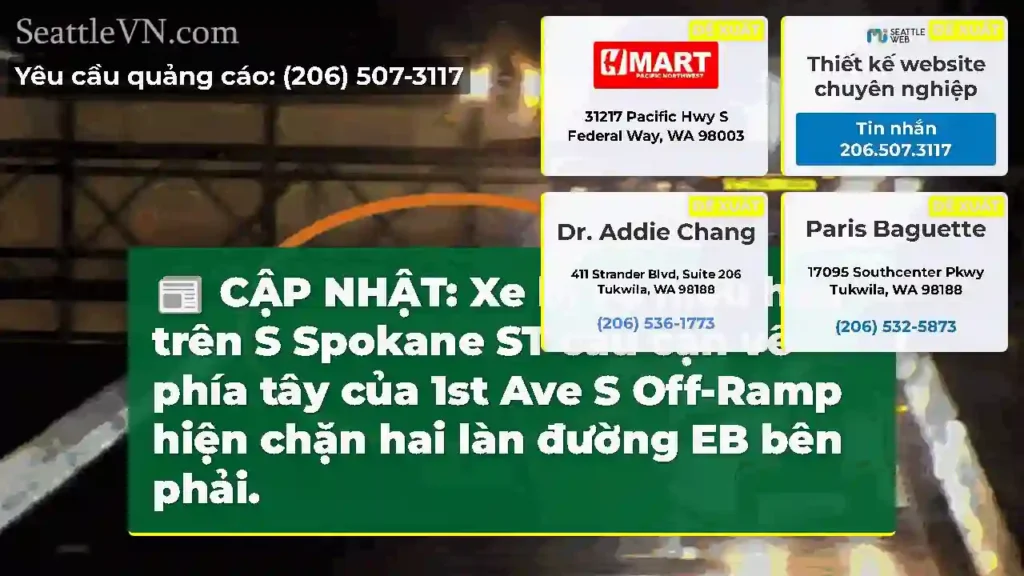 CẬP NHẬT: Xe bị vô hiệu hóa trên S Spokane ST cầu