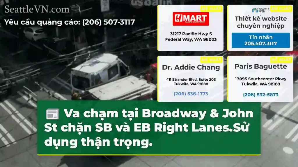 Va chạm tại Broadway & John St chặn SB và EB