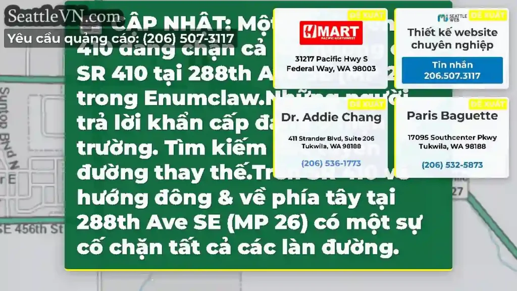 CẬP NHẬT: Một sự cố trên SR 410 đang chặn cả hai