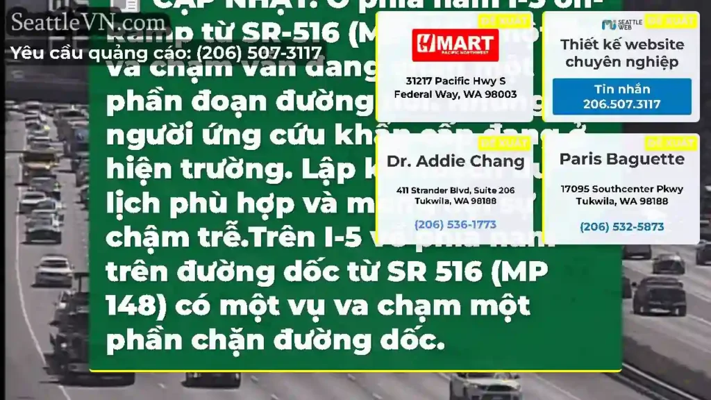 CẬP NHẬT: Ở phía nam I-5 on-Ramp từ SR-516 (MP