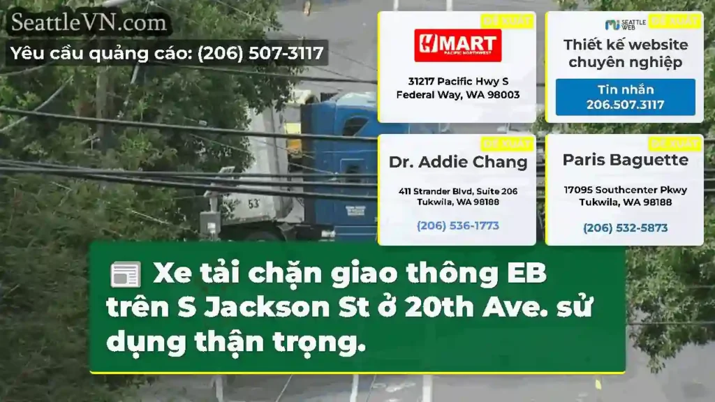 Xe tải chặn giao thông EB trên S Jackson St ở