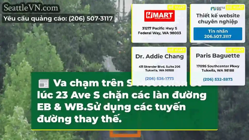 Va chạm trên S McClellan St lúc 23 Ave S chặn các