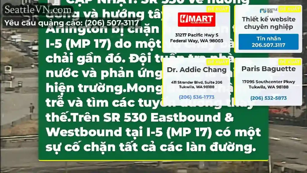 CẬP NHẬT: SR 530 về hướng đông và hướng tây gần