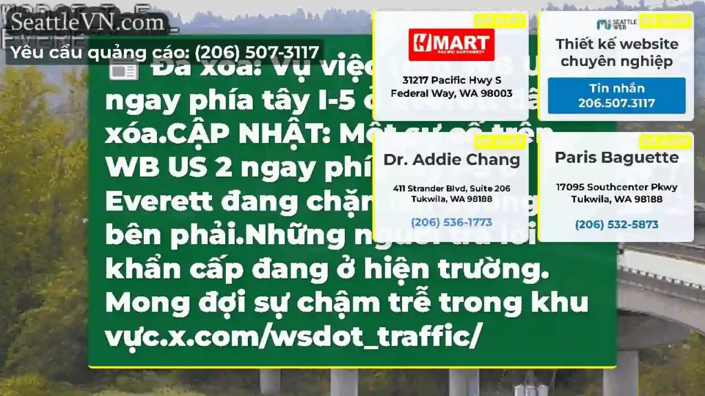 Đã xóa: Vụ việc trên WB US 2 ngay phía tây I-5 ở