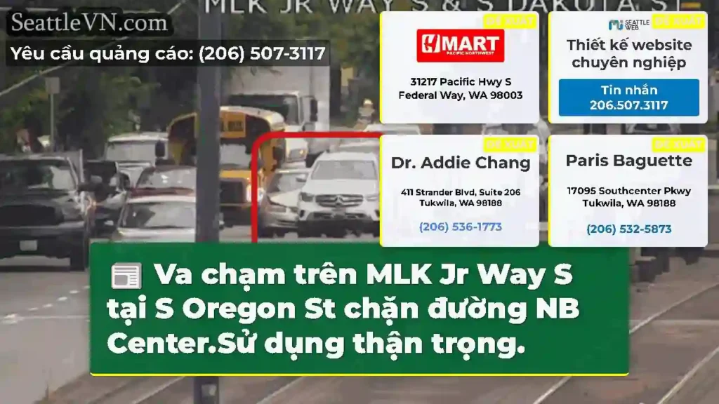 Va chạm trên MLK Jr Way S tại S Oregon St chặn