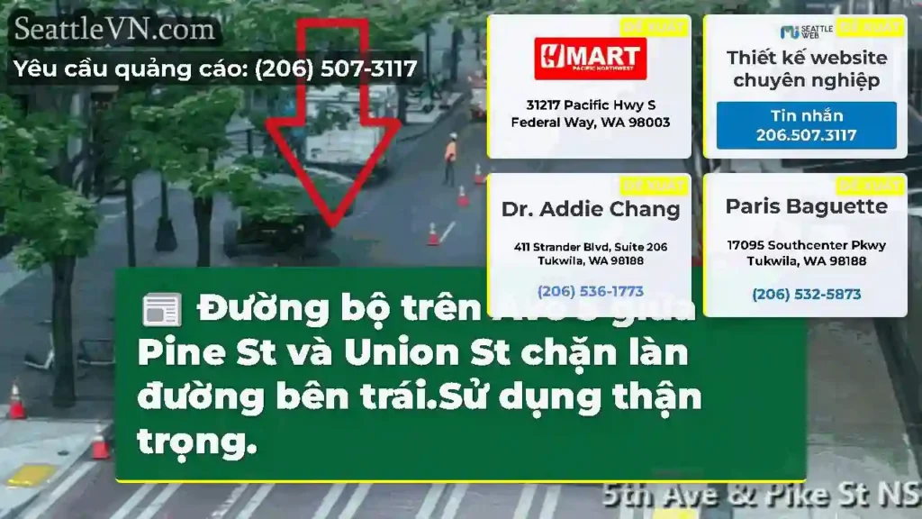 Đường bộ trên Ave 5 giữa Pine St và Union St chặn