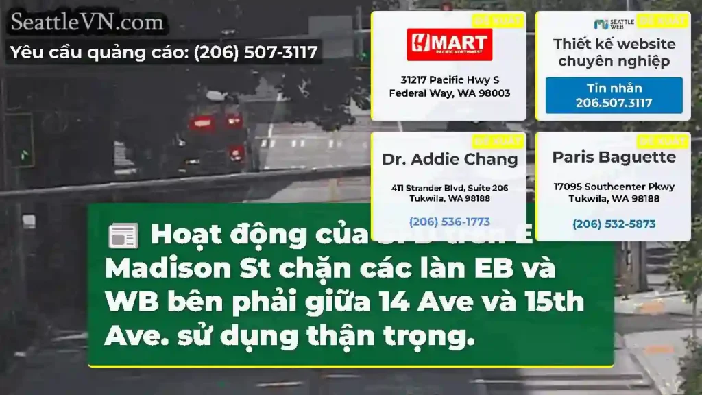 Hoạt động của SFD trên E Madison St chặn các làn