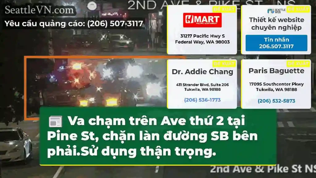 Va chạm trên Ave thứ 2 tại Pine St, chặn làn