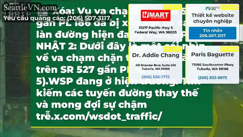 Xóa: Vụ va chạm trên SR 527 gần PL 186 đã bị