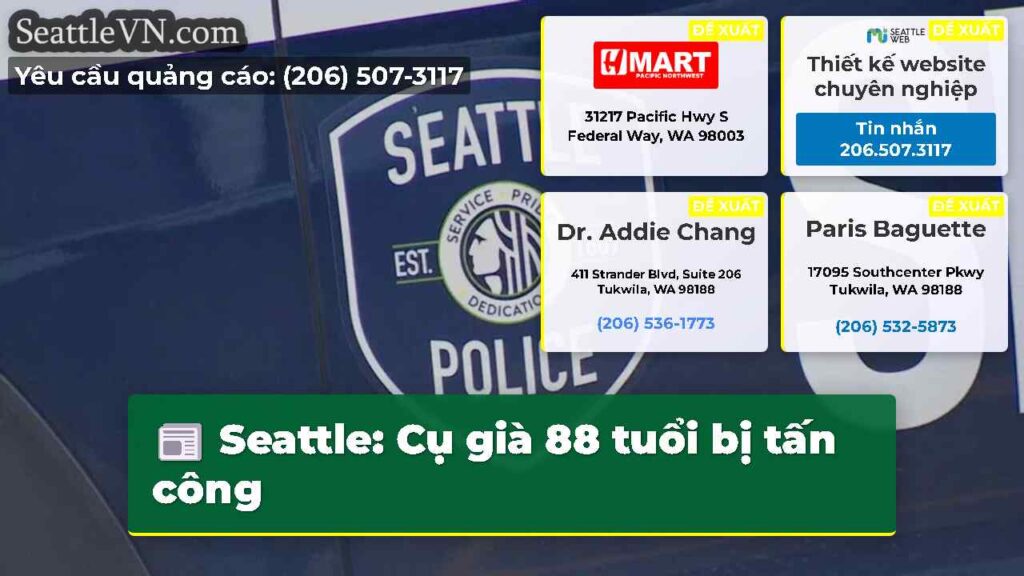 Seattle: Cụ già 88 tuổi bị tấn công
