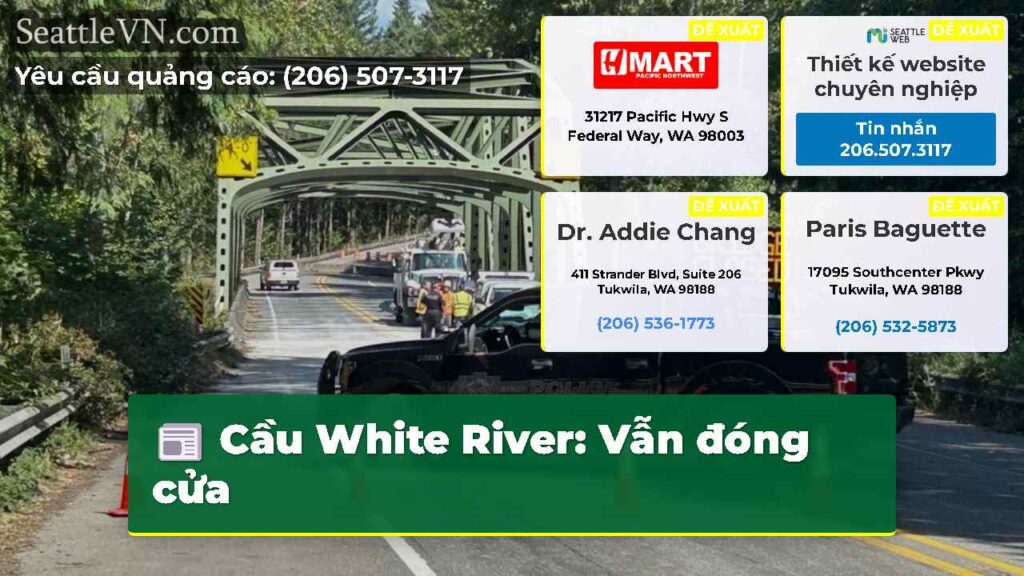 Cầu White River: Vẫn đóng cửa
