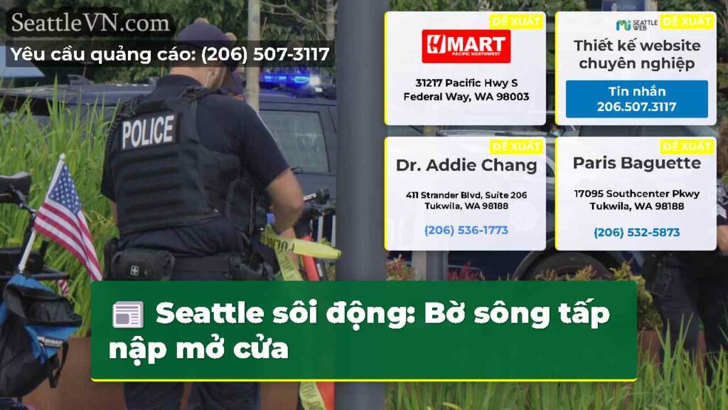 Seattle sôi động: Bờ sông tấp nập mở cửa