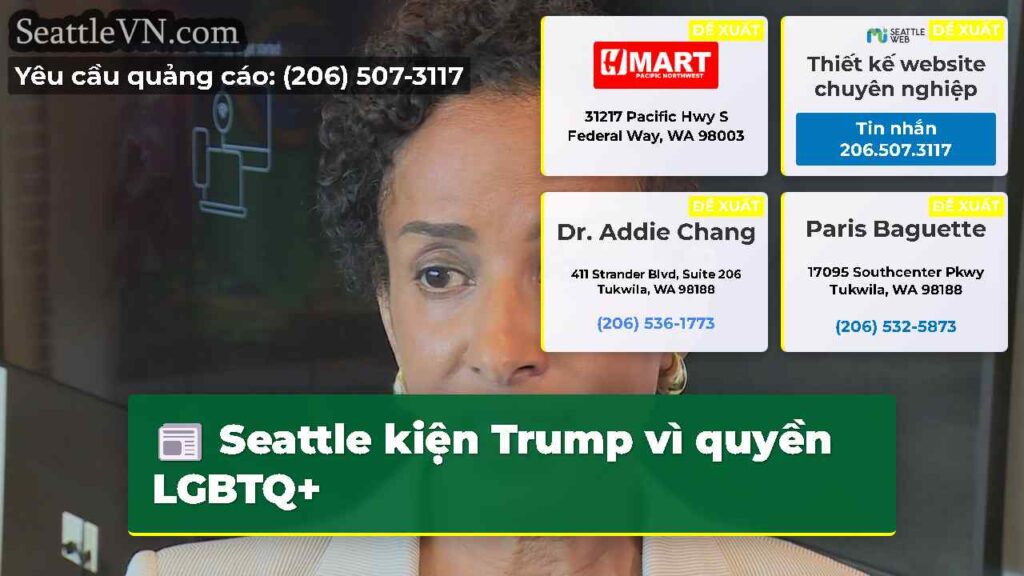Seattle kiện Trump vì quyền LGBTQ+