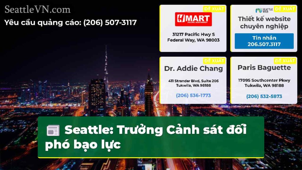 Seattle: Trưởng Cảnh sát đối phó bạo lực