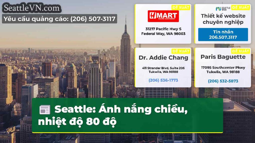 Seattle: Ánh nắng chiều, nhiệt độ 80 độ