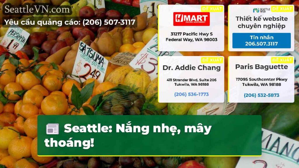 Seattle: Nắng nhẹ, mây thoáng!