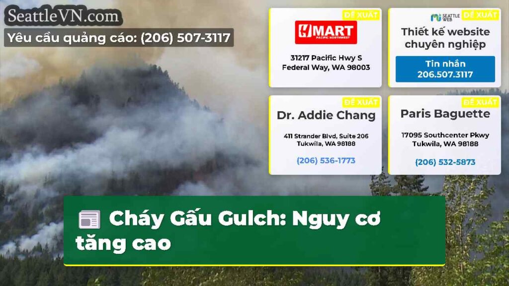 Cháy Gấu Gulch: Nguy cơ tăng cao