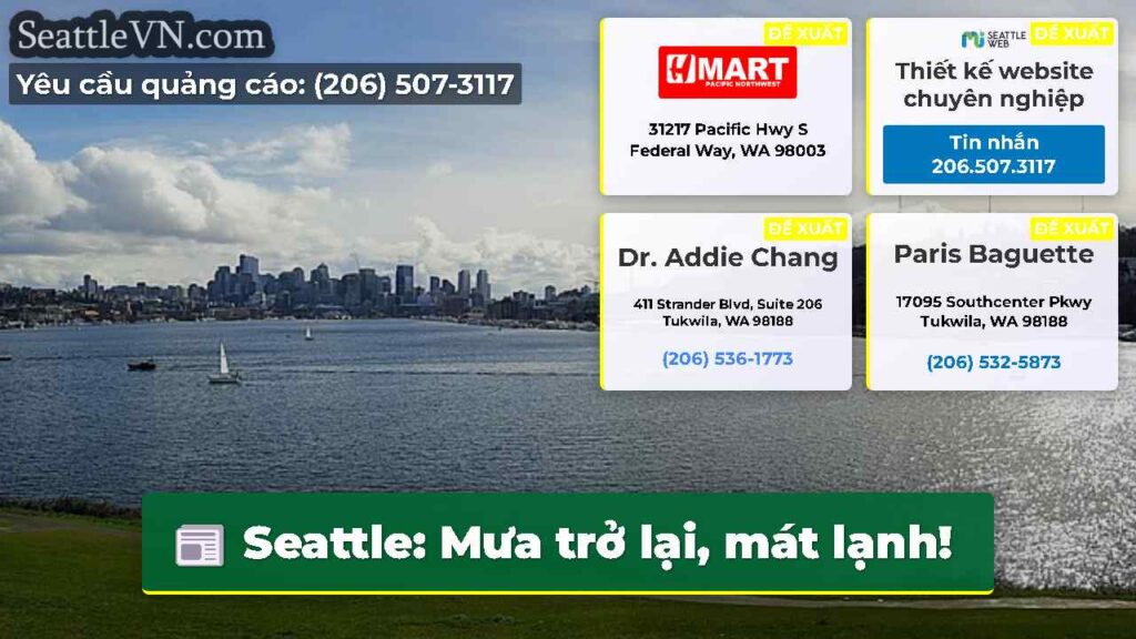 Seattle: Mưa trở lại, mát lạnh!