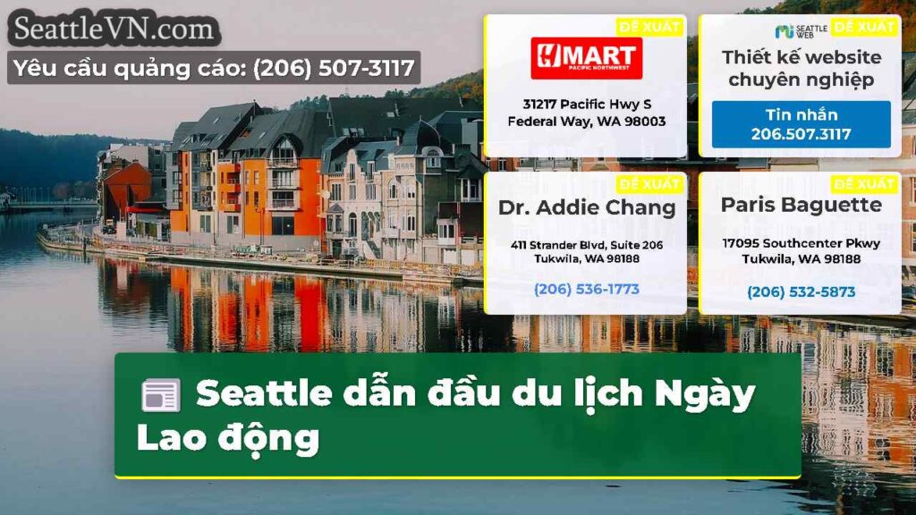Seattle dẫn đầu du lịch Ngày Lao động