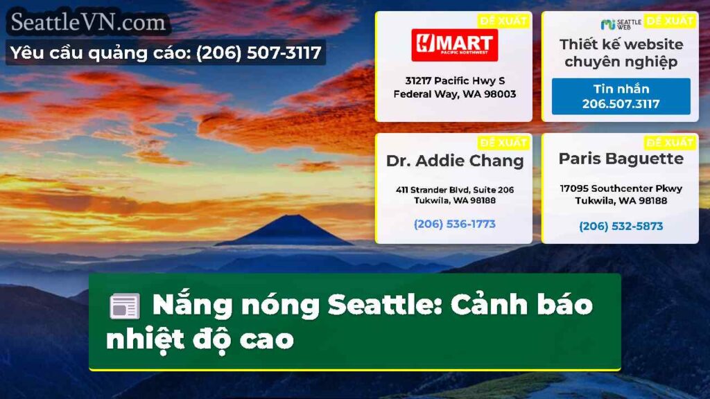 Nắng nóng Seattle: Cảnh báo nhiệt độ cao
