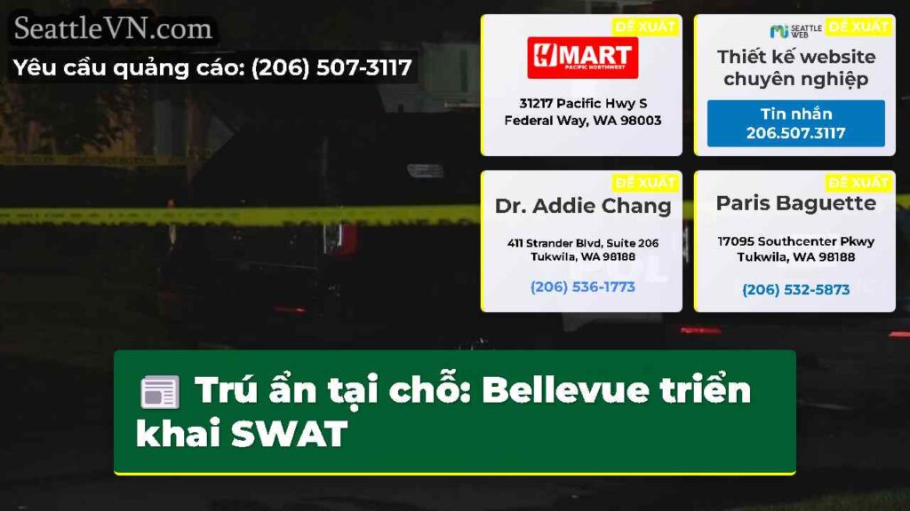 Trú ẩn tại chỗ: Bellevue triển khai SWAT