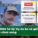DNA hé lộ Vụ án ba cô gái vẫn chưa xong