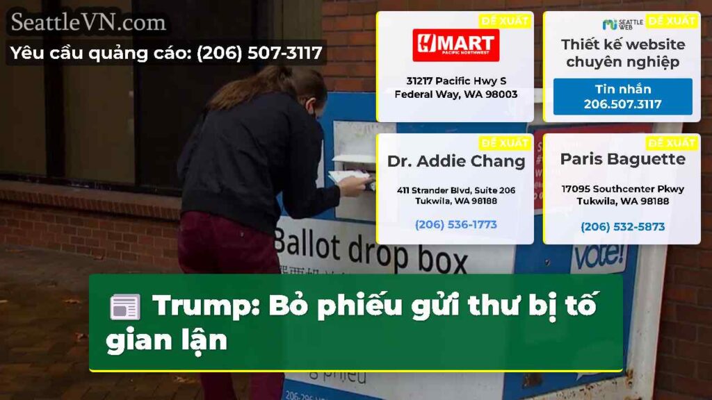 Trump: Bỏ phiếu gửi thư bị tố gian lận