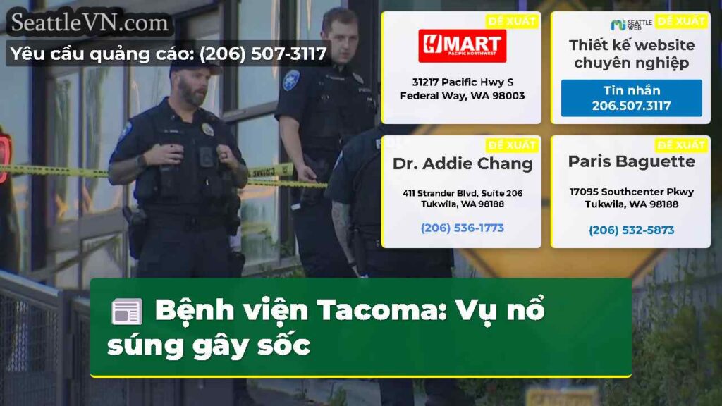 Bệnh viện Tacoma: Vụ nổ súng gây sốc