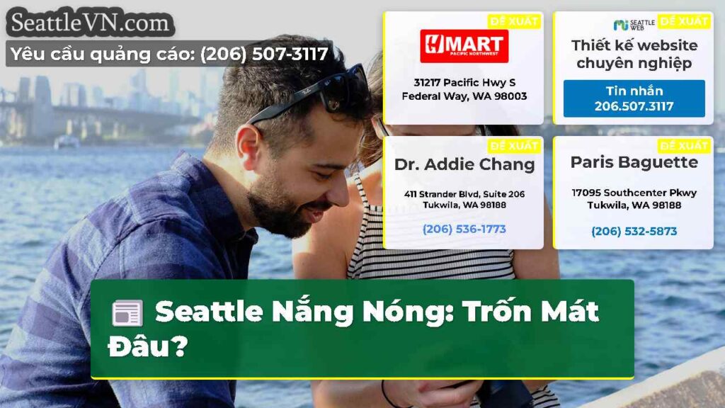 Seattle Nắng Nóng: Trốn Mát Đâu?