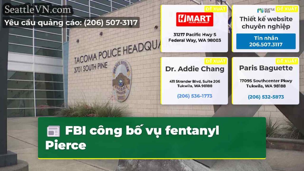 FBI công bố vụ fentanyl Pierce