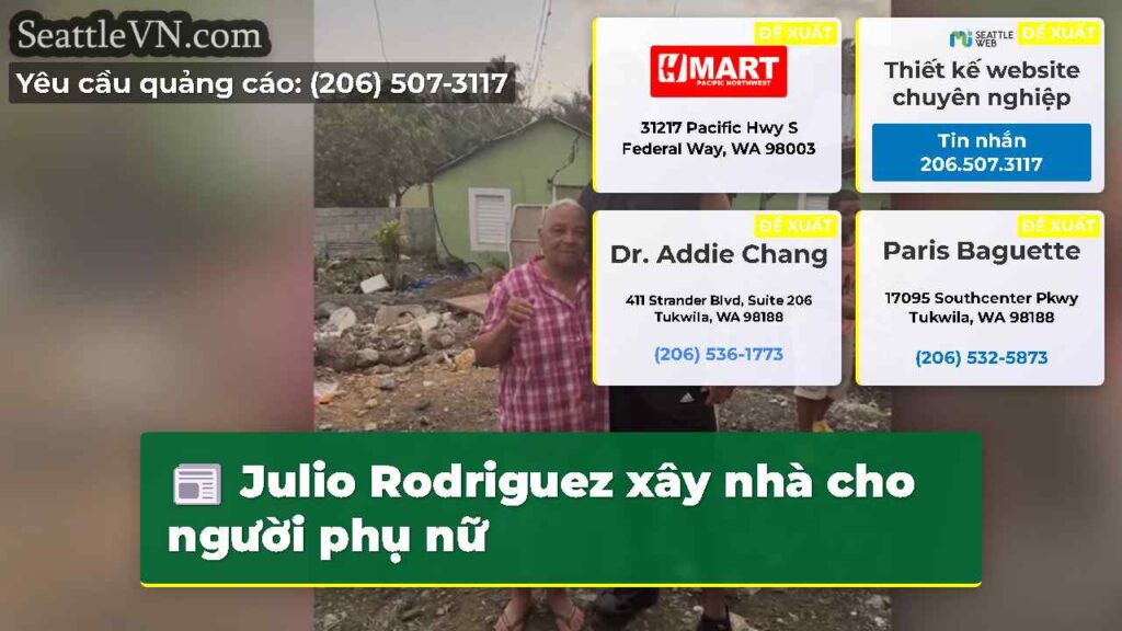 Julio Rodriguez xây nhà cho người phụ nữ