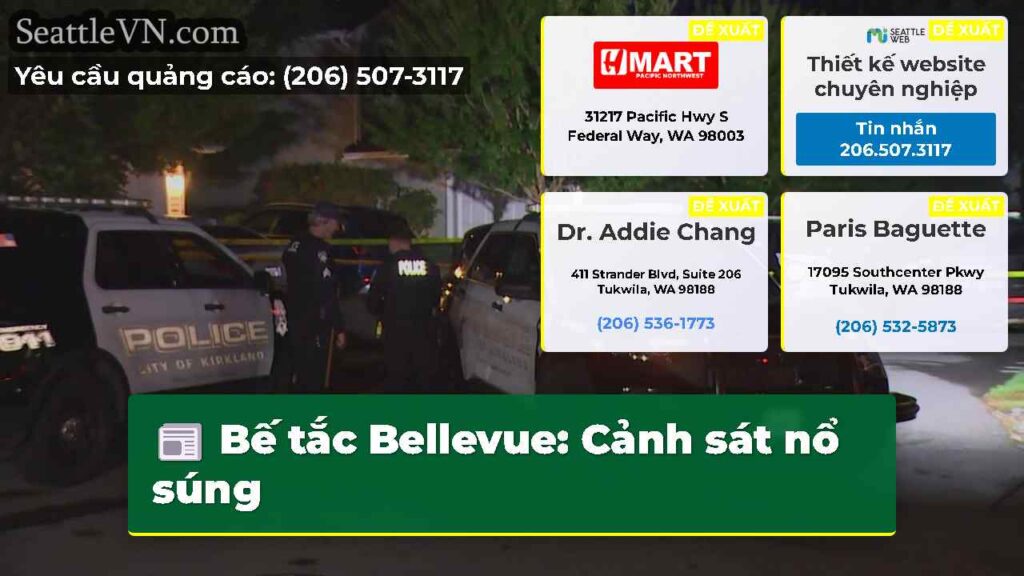 Bế tắc Bellevue: Cảnh sát nổ súng