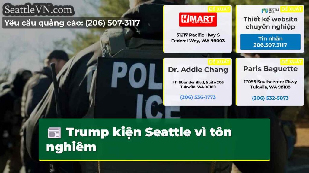 Trump kiện Seattle vì tôn nghiêm