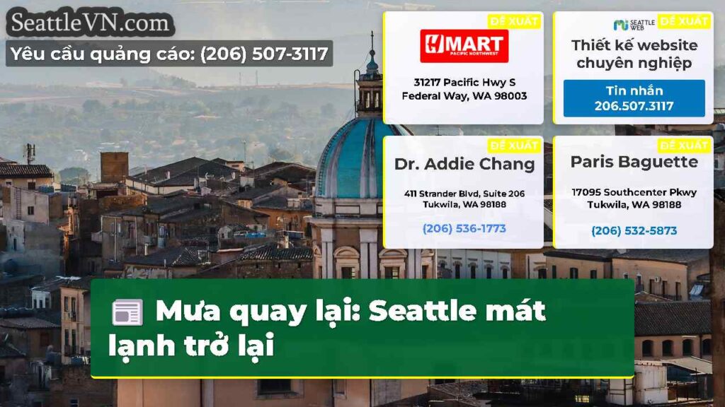 Mưa quay lại: Seattle mát lạnh trở lại