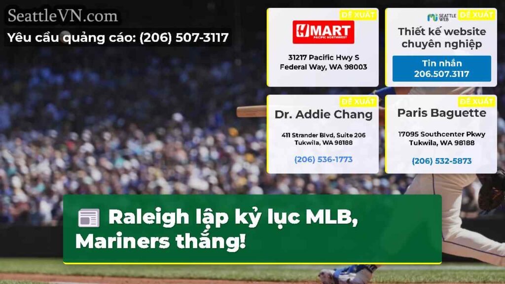 Raleigh lập kỷ lục MLB, Mariners thắng!