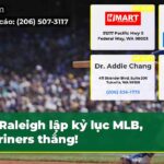 Raleigh lập kỷ lục MLB Mariners thắng!