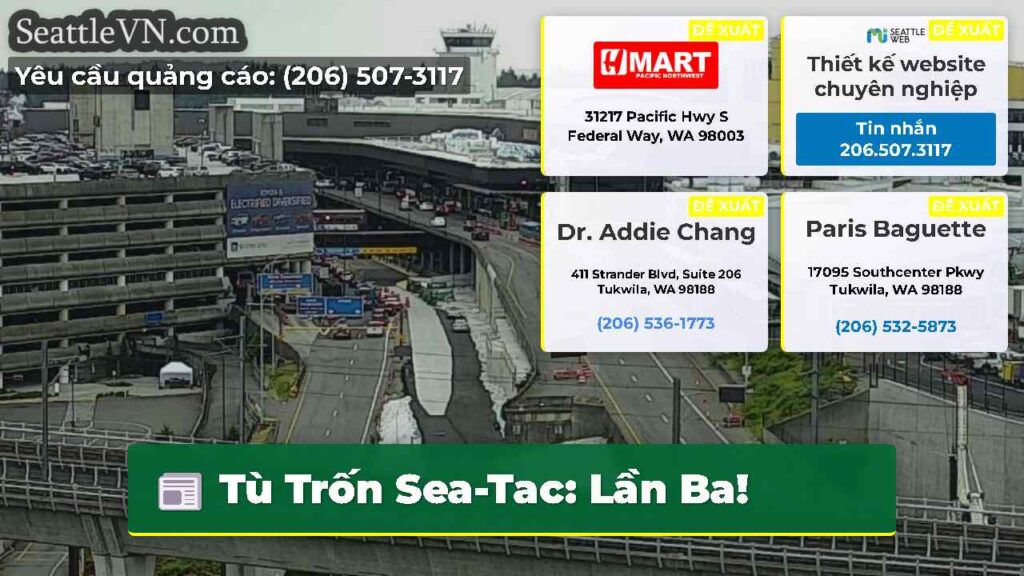 Tù Trốn Sea-Tac: Lần Ba!