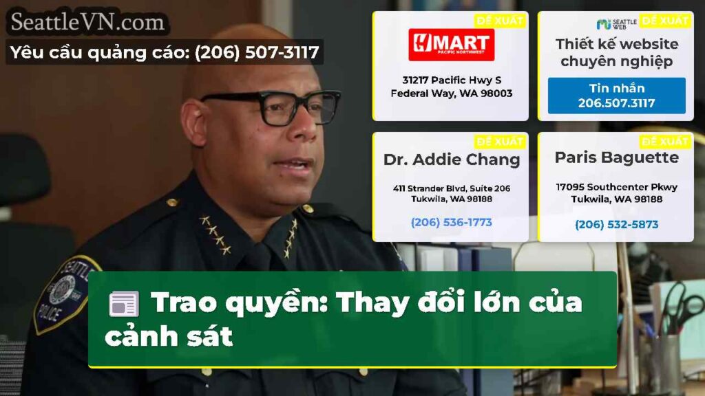 Trao quyền: Thay đổi lớn của cảnh sát