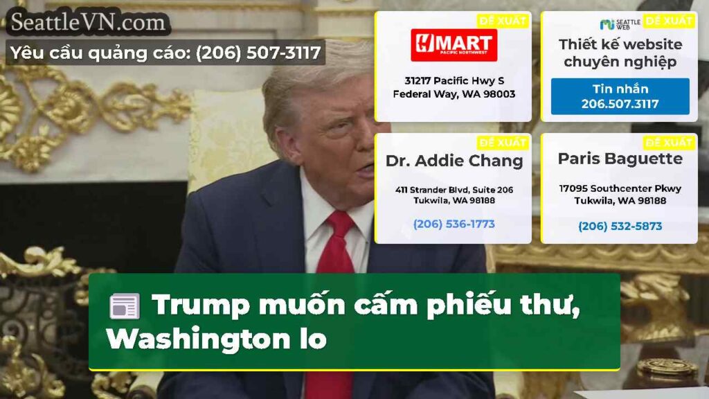 Trump muốn cấm phiếu thư, Washington lo