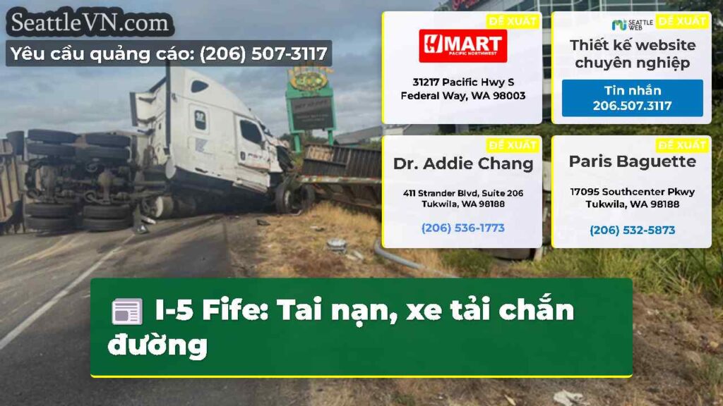 I-5 Fife: Tai nạn, xe tải chắn đường