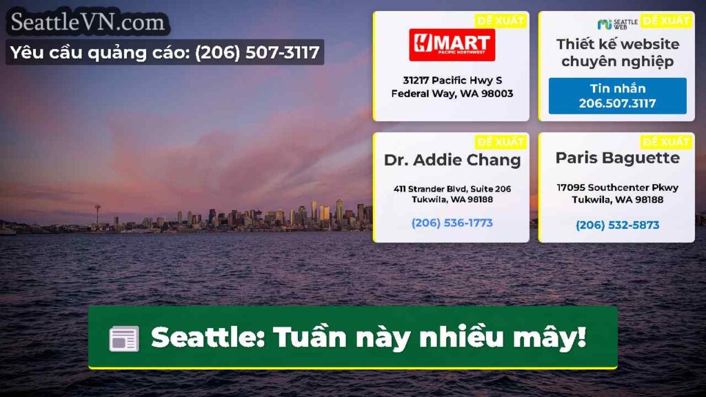 Seattle: Tuần này nhiều mây!