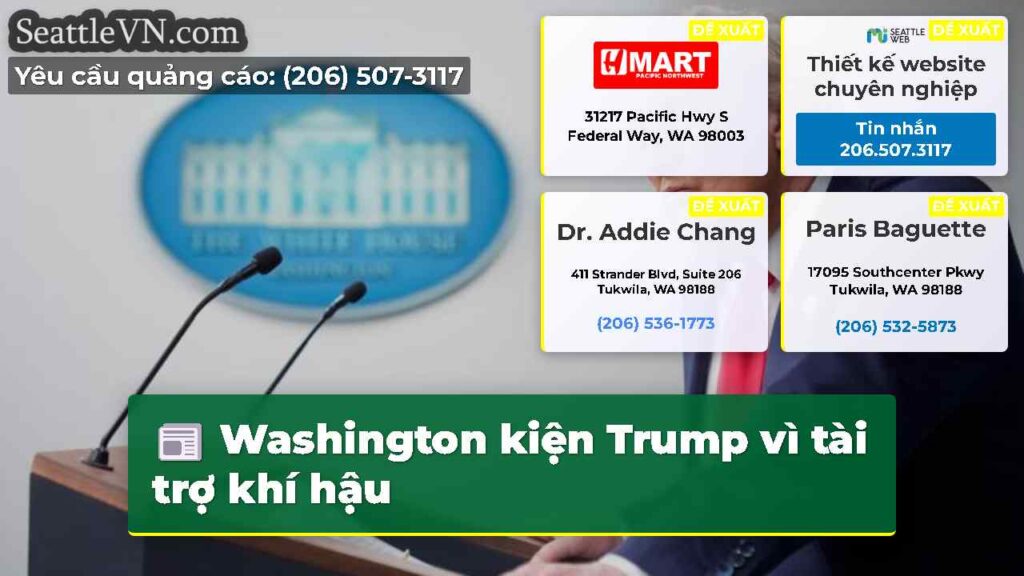 Washington kiện Trump vì tài trợ khí hậu