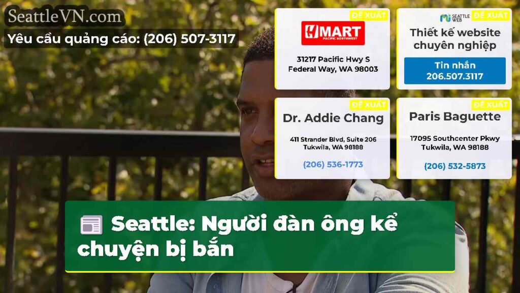 Seattle: Người đàn ông kể chuyện bị bắn