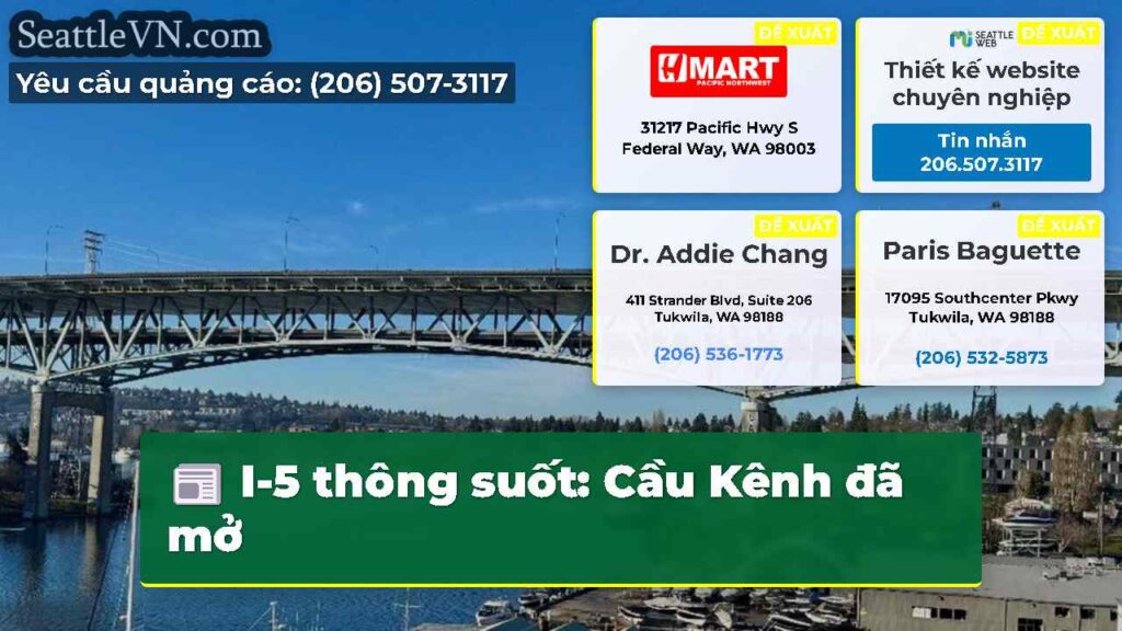 I-5 thông suốt: Cầu Kênh đã mở