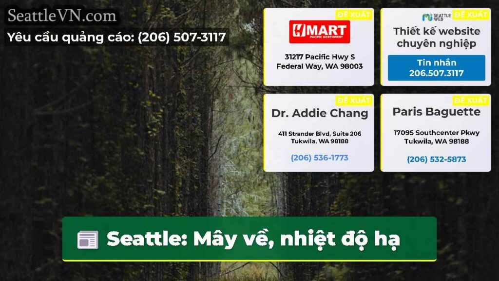 Seattle: Mây về, nhiệt độ hạ