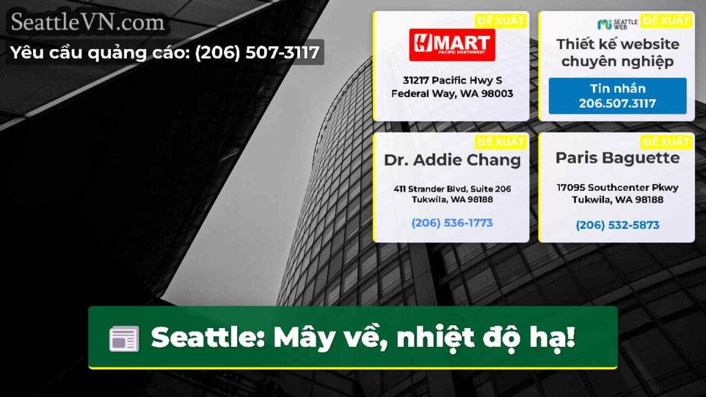 Seattle: Mây về, nhiệt độ hạ!