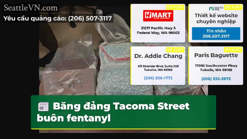 Băng đảng Tacoma Street buôn fentanyl