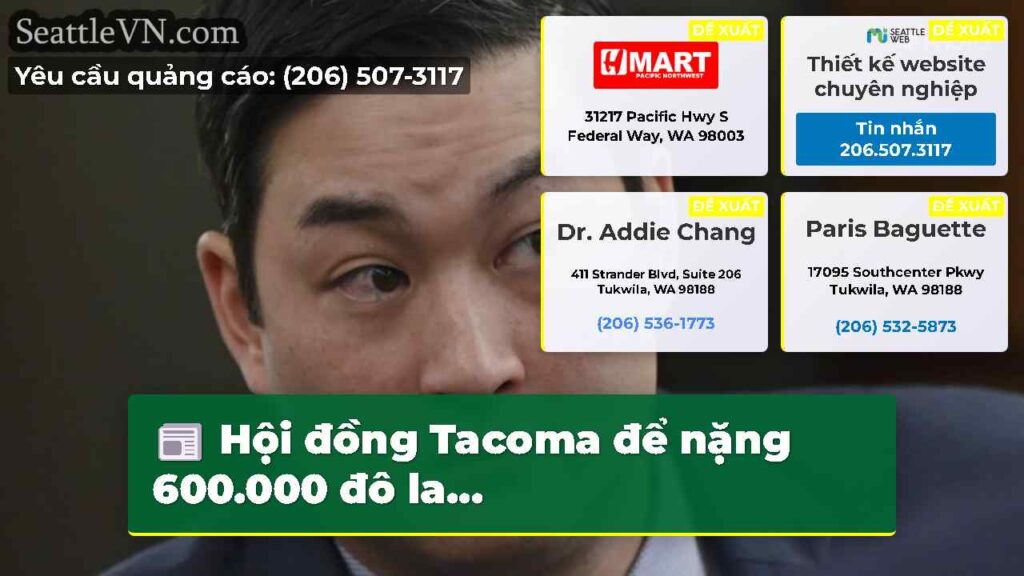 Hội đồng Tacoma để nặng 600.000 đô la...