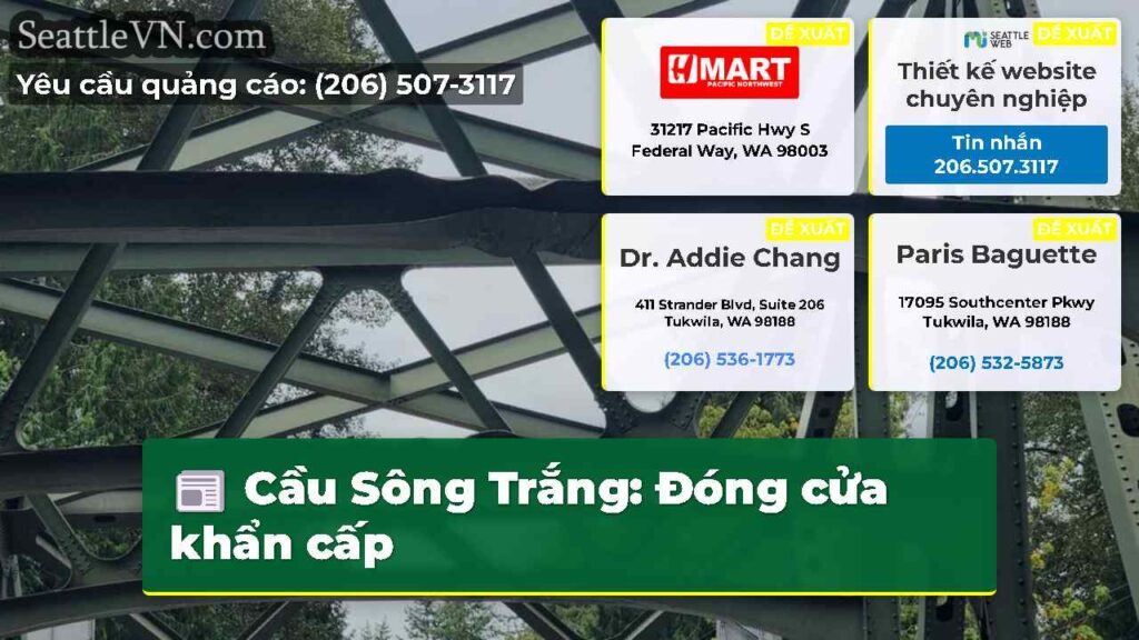Cầu Sông Trắng: Đóng cửa khẩn cấp